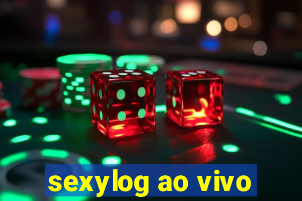 sexylog ao vivo